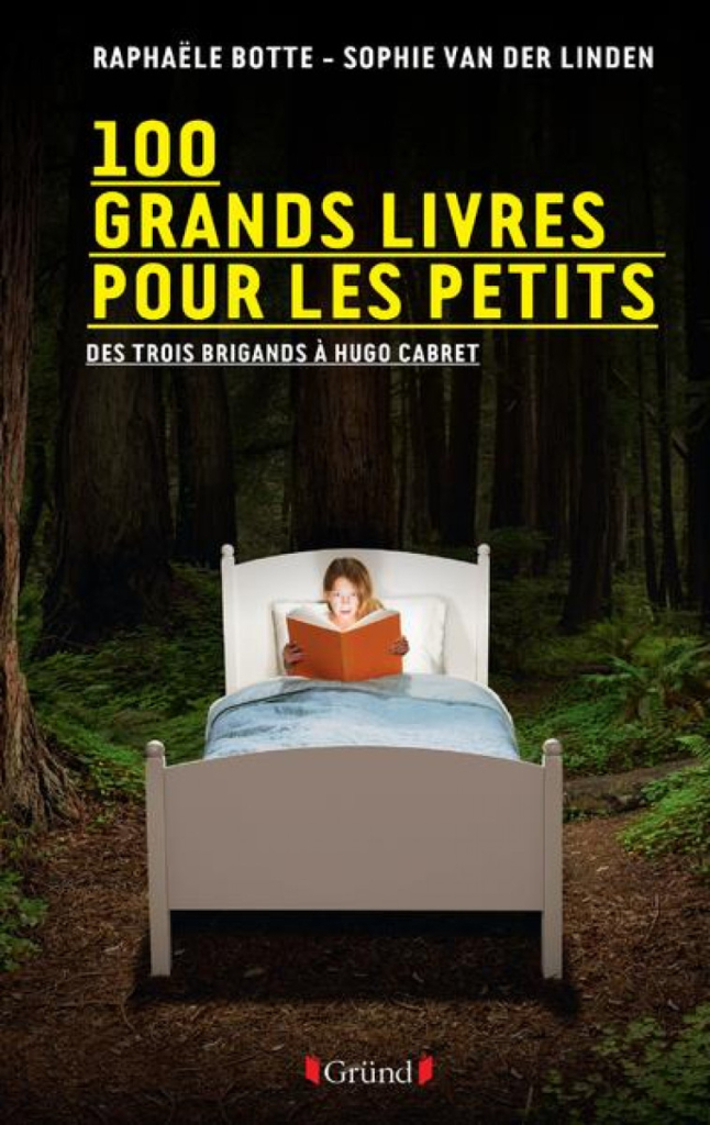 100 grands livres pour les petits : des Trois brigands à Hugo Cabret